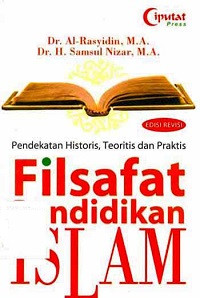 Pendekatan Historis, Teoritis dan Praktis Filsafat Pendidikan Islam