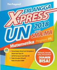 Erlangga X-press UN 2018 untuk SMA/MA Matematika Program IPS