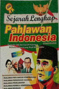Sejarah Lengkap Pahlawan Indonesia