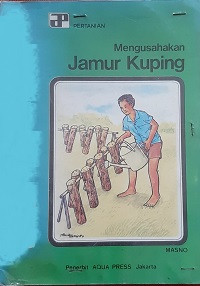 Mengusahakan Jamur Kuping