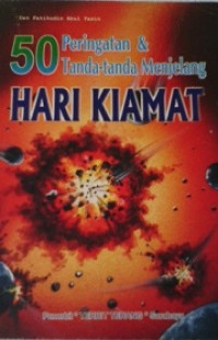 50 Peringatan & Tanda-tanda Menjelang Hari Kiamat