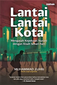 Lantai-lantai Kota (Mengasah Kepekaan Nurani dengan Kisah Sehari-hari)