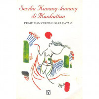 Seribu Kunang-kunang di Manhattan: Kumpulan Cerpen Umar Kayam