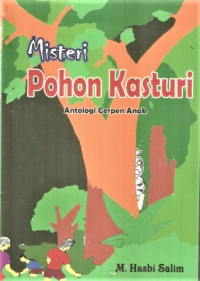 Misteri Pohon Kasturi