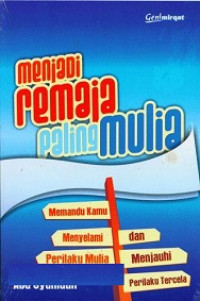 Menjadi Remaja Paling Mulia