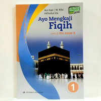 Ayo mengkaji fiqih untuk ma kelas x kurikulum madrasah 2019