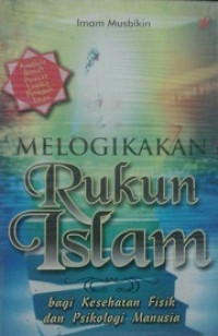 Melogikakan Rukun Islam