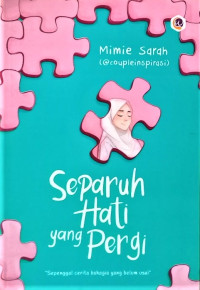 Separuh Hati yang Pergi 