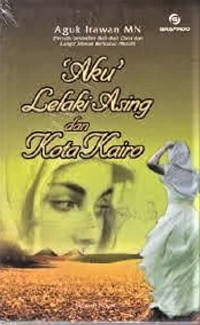 'Aku' Lelaki Asing dan Kota Kairo