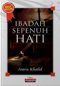 Ibadah Sepenuh Hati