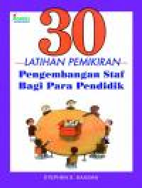 30 Latihan Pemikiran Pengembangan Staf Bagi Para Pendidik