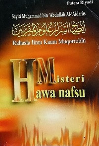 Misteri Hawa Nafsu (Rahasia Ilmu Kaum Muqorrobin)