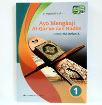 Ayo mengkaji al-qur'an dan hadits untuk ma kelas x kurikulum madrasah 2019