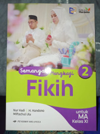 Semangat Mengkaji Fikih Untuk Kelas XI: Kumer