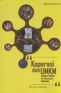 Koperasi dan UMKM : Sebagai Fondasi Perekonomian Indonesia