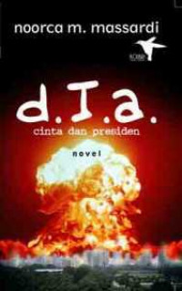 Dia: Cinta dan Presiden