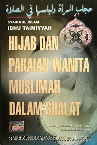Hijab Dan Pakaian Wanita Muslimah Dalam Shalat