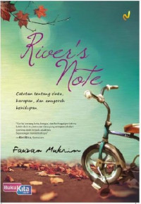 River's Note: Catatan tentang cinta,harapan, dan anugerah kehidupan.