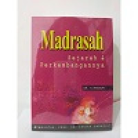 MADARASAH SEJARAH DAN PERKEMBANGANNYA