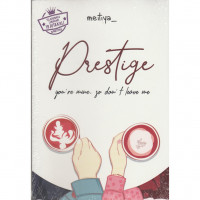 Prestige: You're Mine, So don't Leave Me
