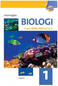 Biologi untuk SMA/MA Kelas X Kurikulum 2013