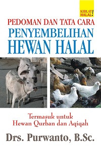 Pedoman Tata Cara Penyembelihan Hewan Halal