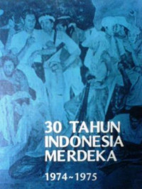 30 Tahun Indonesia Merdeka 1974-1975 (4)