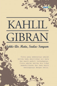 Kahlil Gibran (Setitis air Mata, Seulas Senyum)