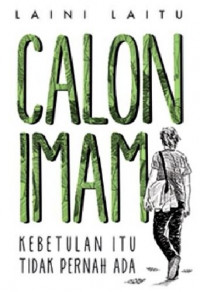 Calon Imam (Kebetulan itu tidak pernah ada)