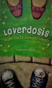 Loverdosis (kejar cinta sampai capek)