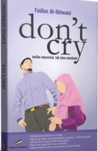 Don't cry: Ketika mencintai, tak bisa menikahi