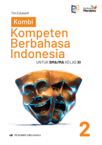Kompeten Berbahasa Indonesia SMA/MA Kelas XI Kumer.