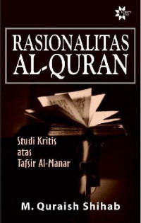 Rasionalitas Al-Quran Studi Kritis Atas Tafsir Al-Manar