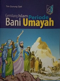 Gemilang Islam Periode Bani Umayah