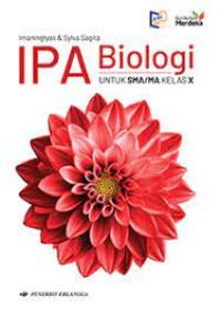IPA Biologi Untuk SMA/MA Kelas X: Kurikulum Merdeka