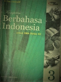 Komponen Berbahasa Indonesia untuk SMA Kelas XII (KTSP standar isi 2006)