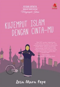 Kujemput Islam Dengan Cinta-Mu