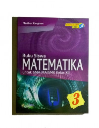 Buku Siswa  Matematika untuk SMA/MA/SMK Kelas XII: Kurikulum 2013