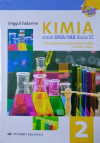 Kimia untuk SMA/MA Kelas XI: Kelompok Peminatan Matematika dan Ilmu Alam Kurikulum 2013
