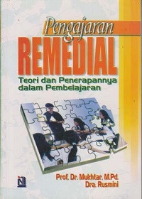Pengajaran Remedial (Teori dan penerapan dalam pembelajaran)