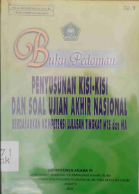 Penyusunan Kisi-kisi dan soal Ujian Akhir Nasional Berdasarkan kompetensi lulusan tingkat MTS dan MA