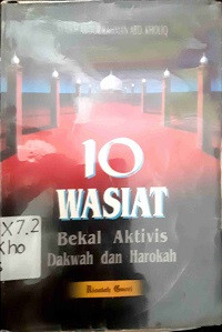 10 Wasiat Bekal Aktivitas Dakwah dan Harokah
