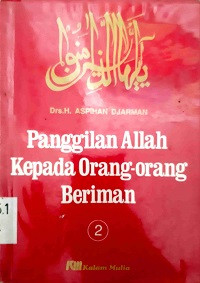 Panggilan Allah Kepada Orang-orang Beriman (2)