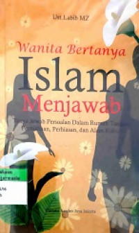 Wanita Bertanya Islam Menjawab