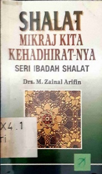 Shalat Mikraj Kita Kehadhirat-Nya