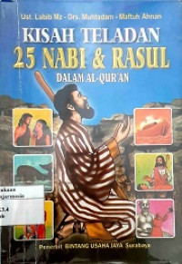 Kisah Teladan 25 Nabi & Rasul Dalam Al-Qur'an