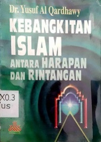 Kebangkitan Islam Antara Harapan Dan Rintangan