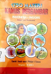 1750 Materi Kamus Bergambar (Indonesia-Inggris) Dengan Cara Membacanya