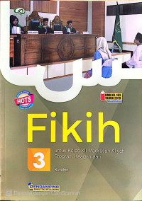 Fikih 3 untuk Kelas XII Madrasah Aliyah Program Keagamaan