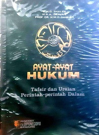Ayat-Ayat Hukum (Tafsir dan Uraian Perintah-perintah Dalam AlQuran)